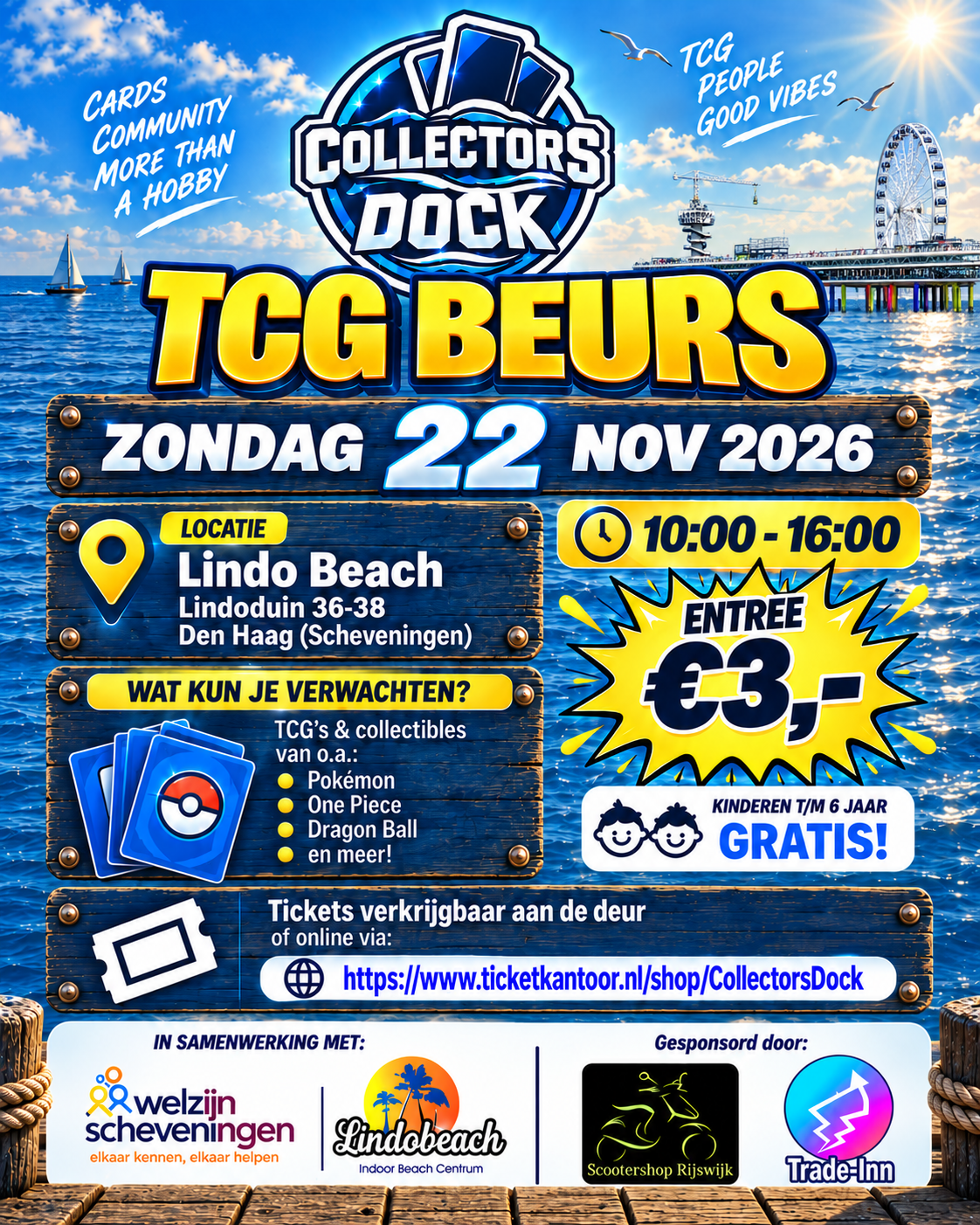 Collectors Dock TCG Beurs, met de Scheveningse pier, blauwe zee en grote gele letters